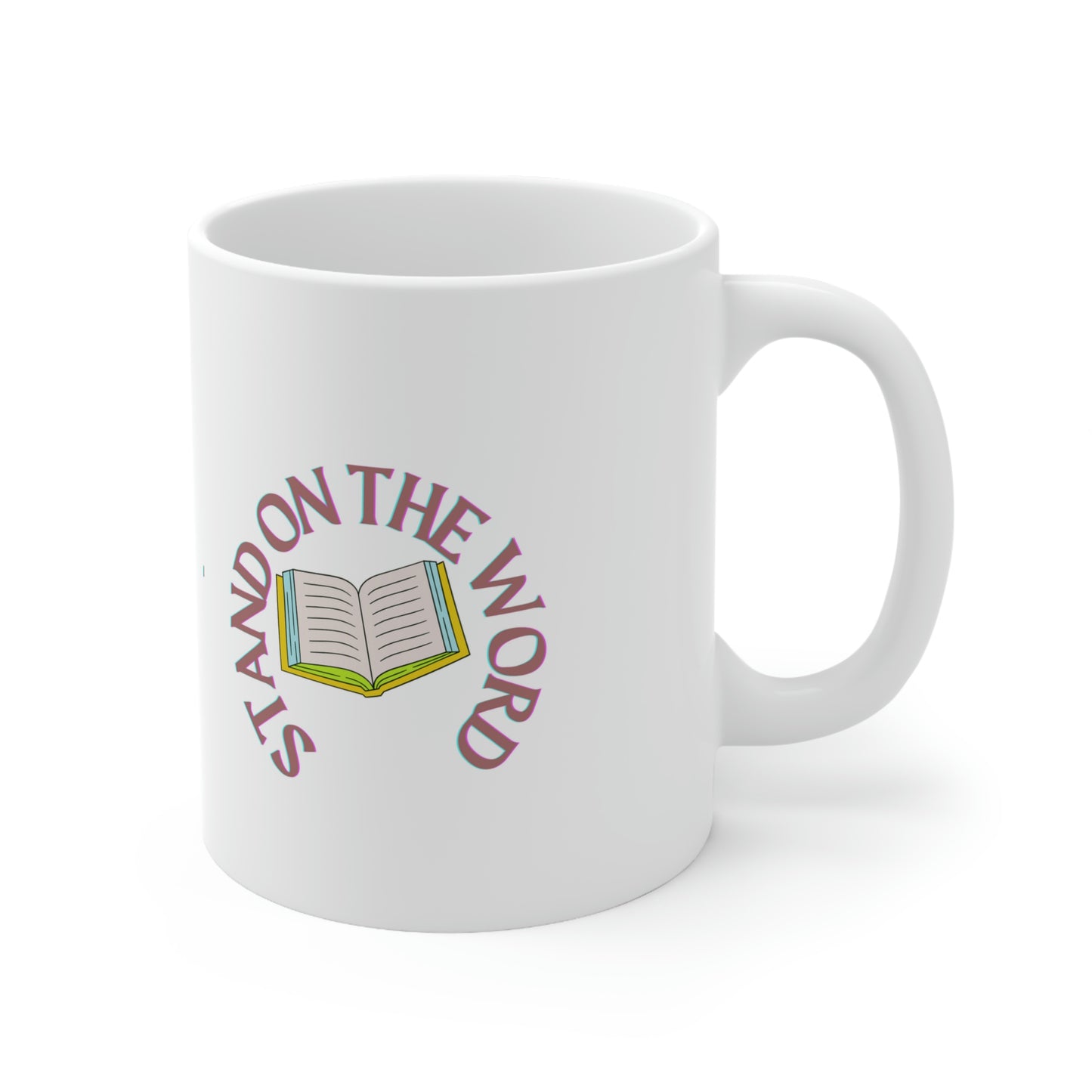 Stand On Your Word Ceramic Mug 11oz