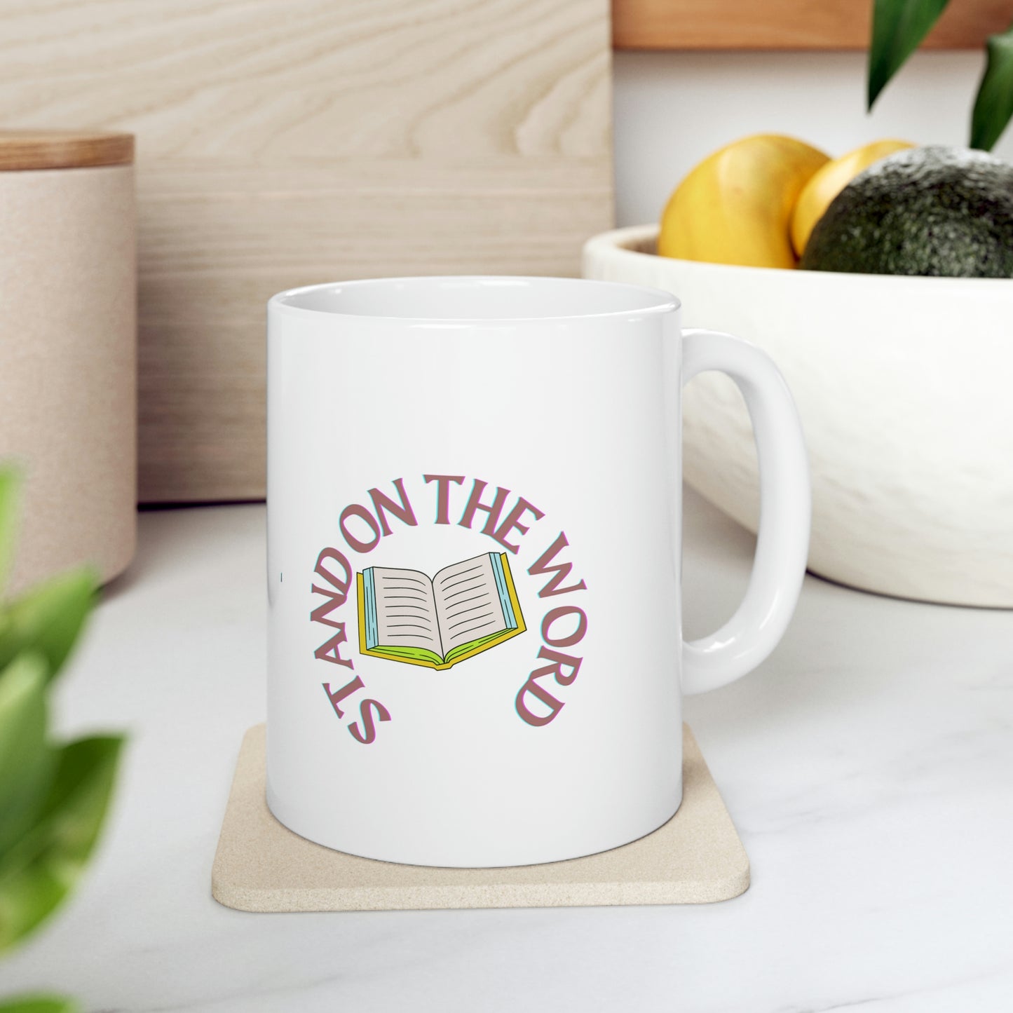 Stand On Your Word Ceramic Mug 11oz