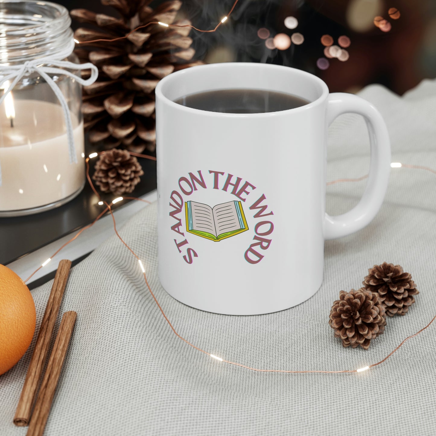 Stand On Your Word Ceramic Mug 11oz