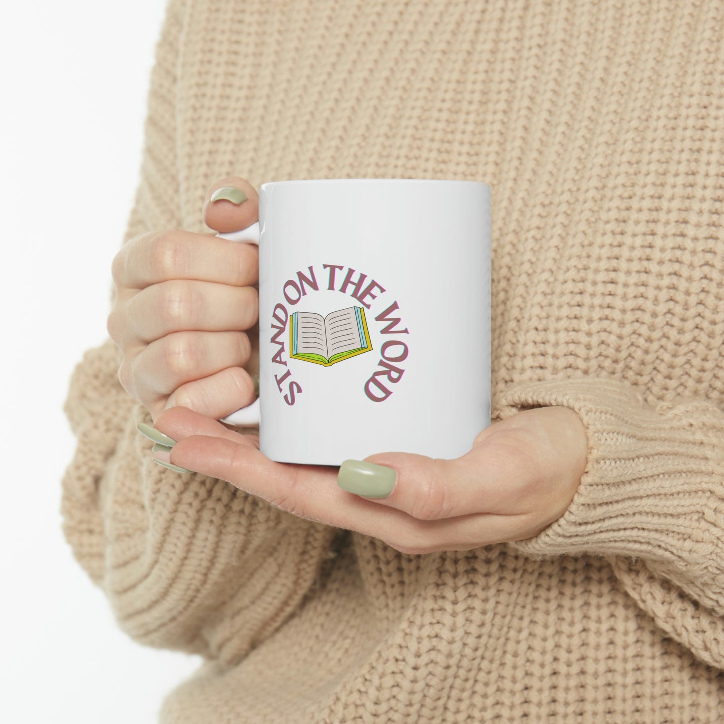 Stand On Your Word Ceramic Mug 11oz